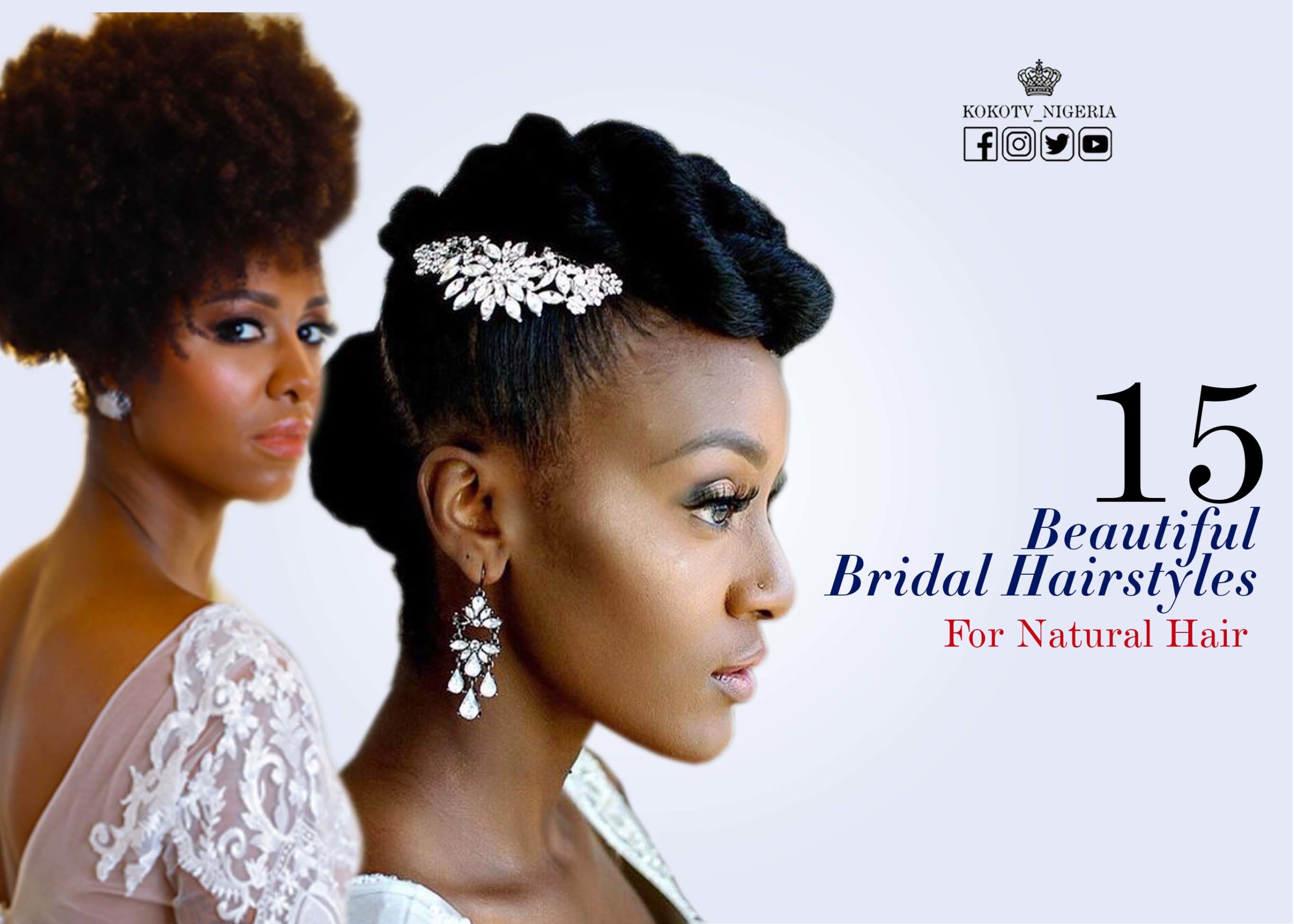 15 Beautiful Bridal Hairstyles For Natural Hair | KOKO Brides | Nigeria  Wedding | Naija Weddings